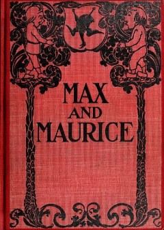 Max And Maurice. A Juvenile History In Seven Tricks
