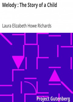 Melody . The Story Of A Child