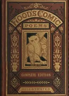 The Comic Poems Of Thomas Hood . A New And Complete Edition