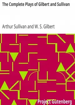 The Complete Plays Of Gilbert And Sullivan