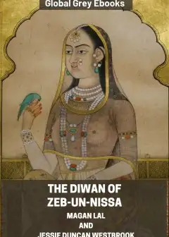 The Diwan Of Zeb-Un-Nissa