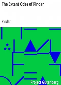 The Extant Odes Of Pindar . Translated With Introduction And Short Notes By Ernest Myers