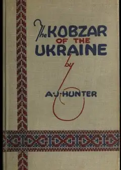 The Kobzar Of The Ukraine . Being Select Poems Of Taras Shevchenko Done Into English Verse