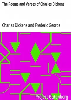 The Poems And Verses Of Charles Dickens