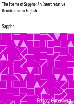 The Poems Of Sappho. An Interpretative Rendition Into English