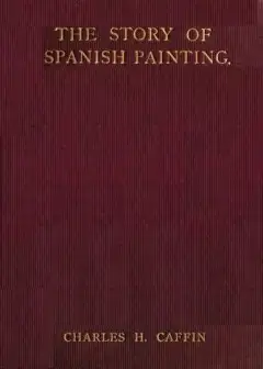 The Story Of Spanish Painting