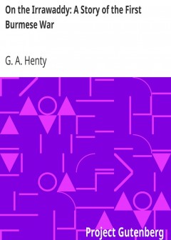 On The Irrawaddy. A Story Of The First Burmese War