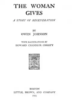 The Woman Gives. A Story Of Regeneration