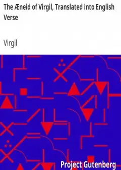 The Æneid Of Virgil, Translated Into English Verse