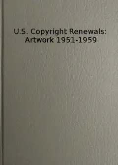 U.s. Copyright Renewals. Artwork 1951-1959 . Catalog Of Copyright Entries