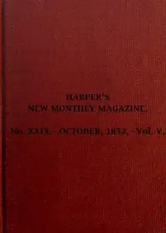 Harper’s New Monthly Magazine, Vol. V, No. Xxix., October, 1852
