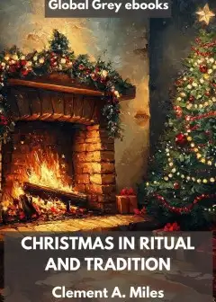 Christmas In Ritual And Tradition