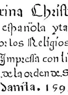 Doctrina Christiana . The First Book Printed In The Philippines, Manila, 1593