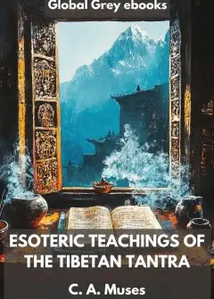 Esoteric Teachings Of The Tibetan Tantra