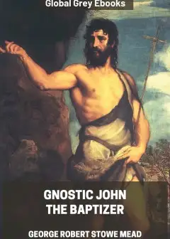 Gnostic John The Baptizer