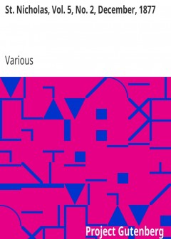 St. Nicholas, Vol. 5, No. 2, December, 1877