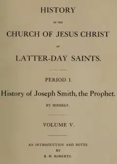 History Of The Church Of Jesus Christ Of Latter-Day Saints, Volume 5
