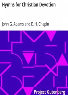 Hymns For Christian Devotion . Especially Adapted To The Universalist Denomination