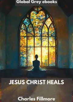 Jesus Christ Heals