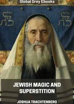 Jewish Magic And Superstition
