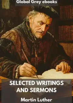 Selected Writings And Sermons