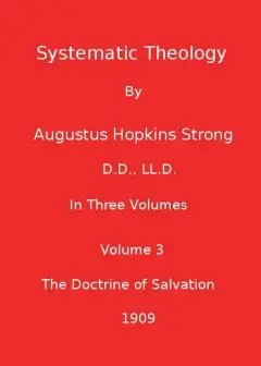 Systematic Theology (Volume 3 Of 3)