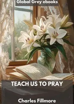 Teach Us To Pray