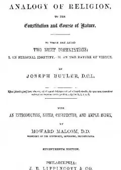 The Analogy Of Religion To The Constitution And Course Of Nature . To Which Are Added Two