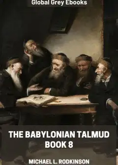 The Babylonian Talmud, Book 8