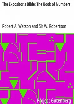 The Expositor’s Bible. The Book Of Numbers