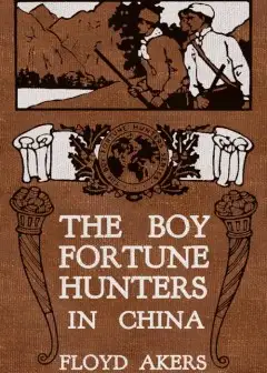 The Boy Fortune Hunters In China