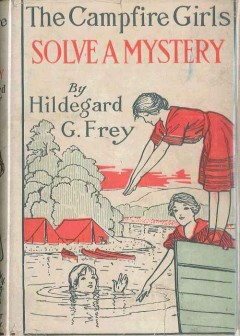 The Camp Fire Girls Solve A Mystery; Or, The Christmas Adventure At Carver House