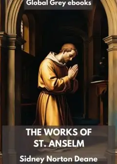 The Works Of St. Anselm