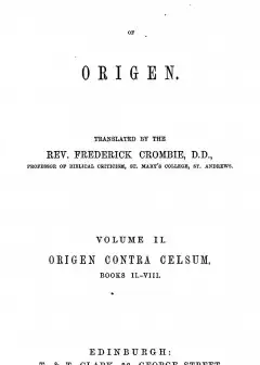 The Writings Of Origen, Vol. 2 (Of 2)