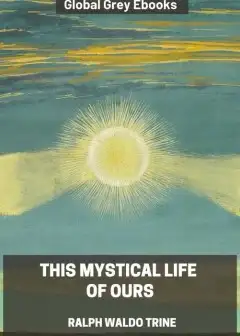 This Mystical Life Of Ours