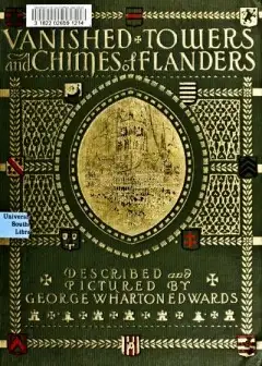 Vanished Towers And Chimes Of Flanders