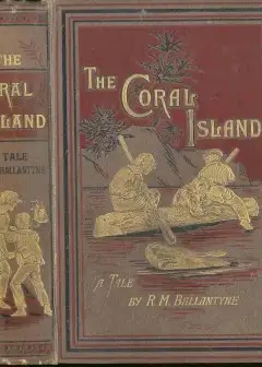 The Coral Island. A Tale Of The Pacific Ocean