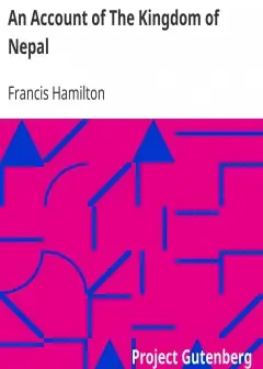 An Account Of The Kingdom Of Nepal . And Of The Territories Annexed To This Dominion By Th