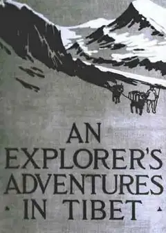 An Explorer’s Adventures In Tibet