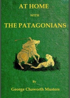 At Home With The Patagonians