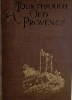 A Tour Through Old Provence
