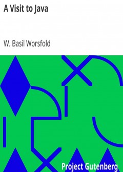 A Visit To Java . With An Account Of The Founding Of Singapore