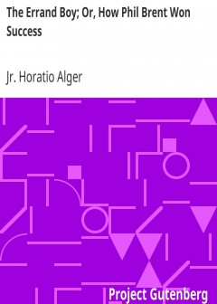 The Errand Boy; Or, How Phil Brent Won Success