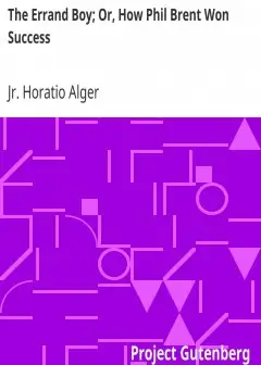 The Errand Boy; Or, How Phil Brent Won Success