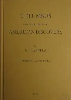 Columbus And Other Heroes Of American Discovery