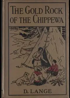 The Gold Rock Of The Chippewa