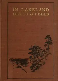 In Lakeland Dells And Fells