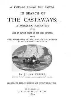 In Search Of The Castaways . A Romantic Narrative Of The Loss Of Captain Grant Of The Brig