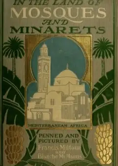 In The Land Of Mosques & Minarets