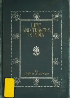 Life And Travel In India . Being Recollections Of A Journey Before The Days Of Railroads